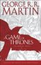 [A Song of Ice and Fire Graphic Novels 01] • A Game of Thrones · the Graphic Novel 1